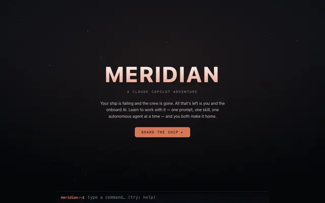 Screenshot of MERIDIAN — A Claude Copilot Adventure