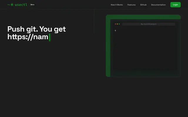 Screenshot of usectl · Push git. You get https://name.usectl.com. We run the metal. | Managed