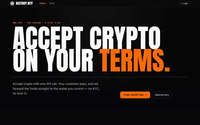 Screenshot of DESTROY.WTF — Accept crypto on your terms